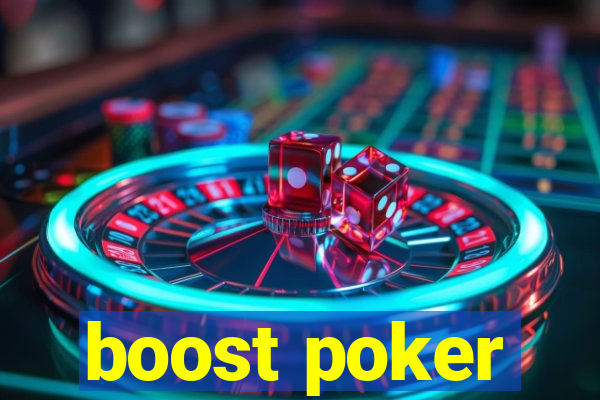 boost poker