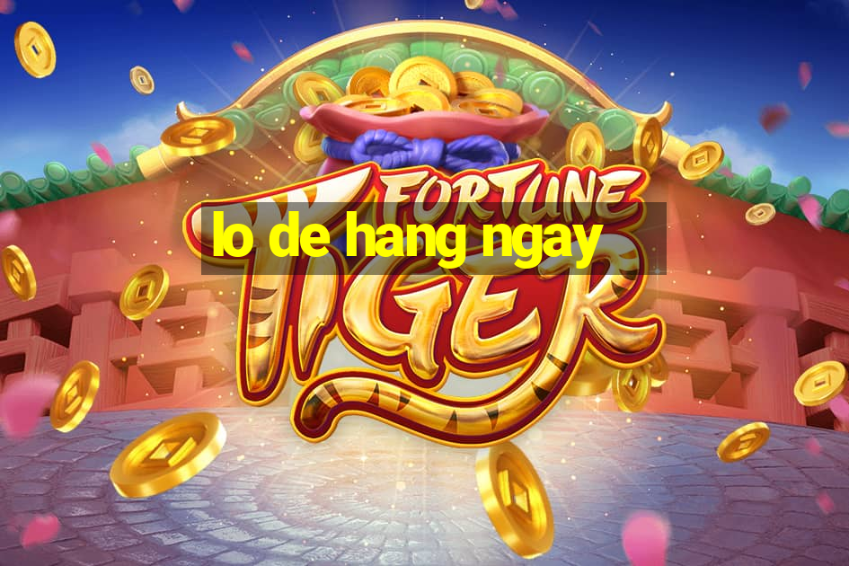 lo de hang ngay