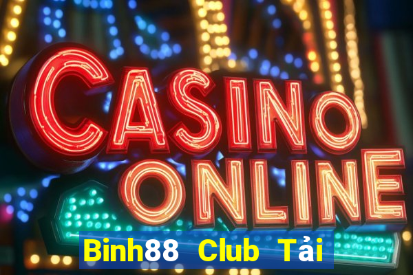 Binh88 Club Tải Game Bài Nhất Vip