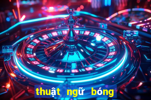 thuật ngữ bóng đá tiếng anh