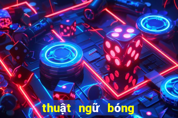 thuật ngữ bóng đá tiếng anh