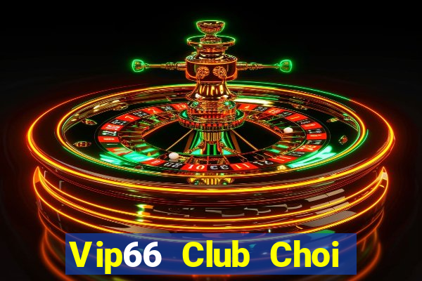 Vip66 Club Choi Game Đánh Bài