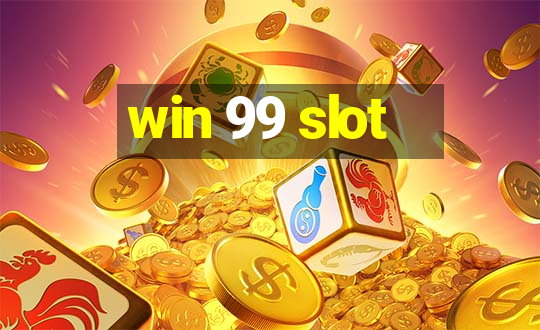 win 99 slot