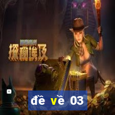 đề về 03