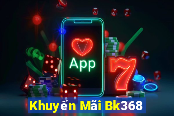 Khuyến Mãi Bk368