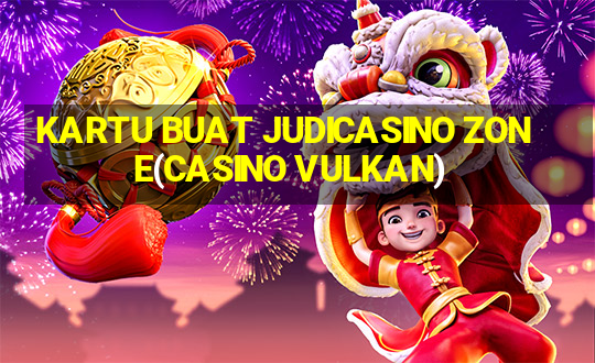 KARTU BUAT JUDICASINO ZONE(CASINO VULKAN)