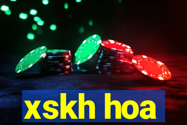 xskh hoa