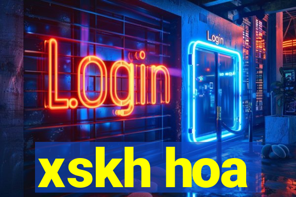 xskh hoa