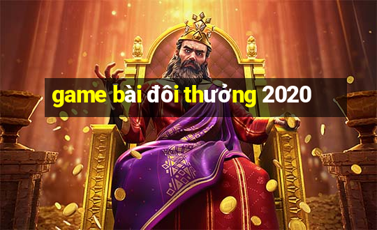 game bài đôi thưởng 2020