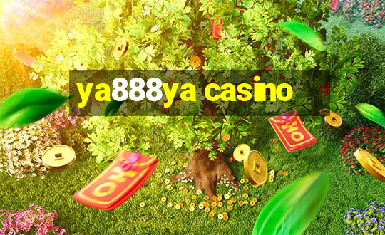 ya888ya casino