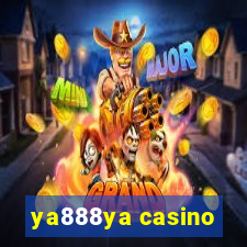 ya888ya casino