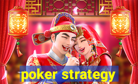 poker strategy