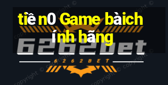 tiền0 Game bàichính hãng