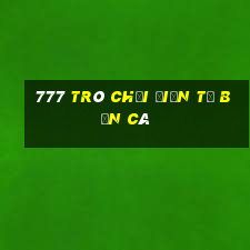 777 Trò chơi điện tử bắn cá