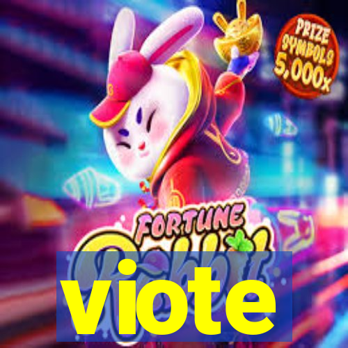 viote