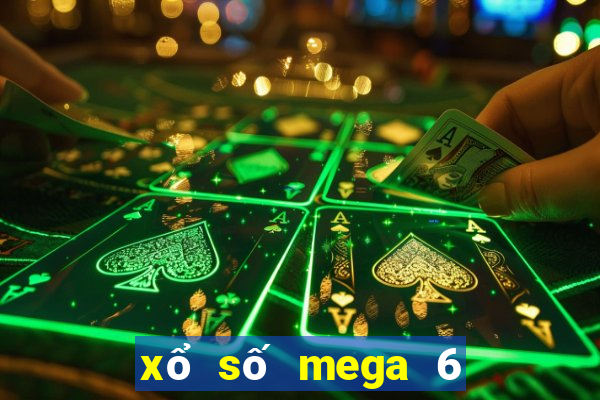 xổ số mega 6 55 hôm nay