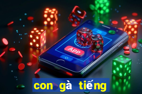 con gà tiếng anh là gì