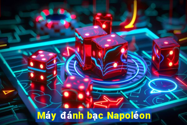 Máy đánh bạc Napoléon