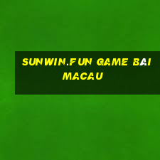 Sunwin.Fun Game Bài Macau