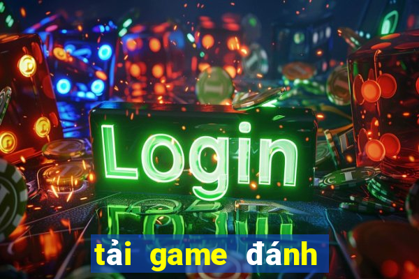 tải game đánh bài đấu trường