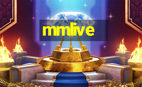 mmlive