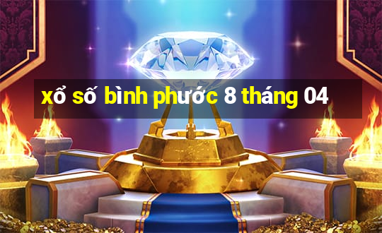 xổ số bình phước 8 tháng 04