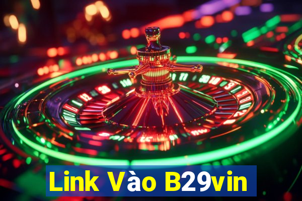 Link Vào B29vin