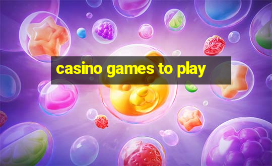 casino games to play