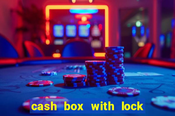 cash box with lock and slot