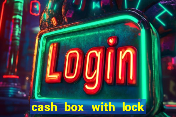 cash box with lock and slot