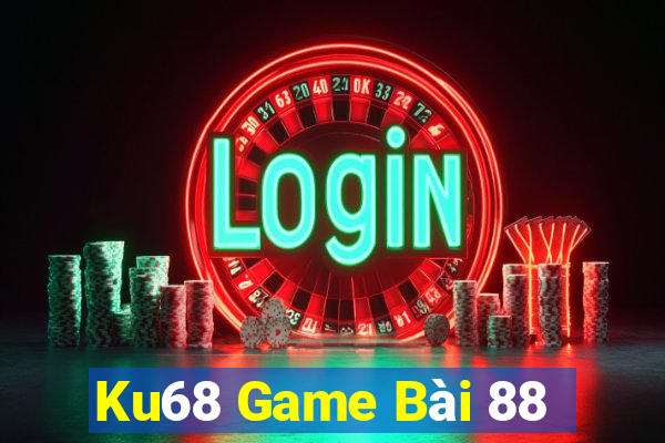 Ku68 Game Bài 88