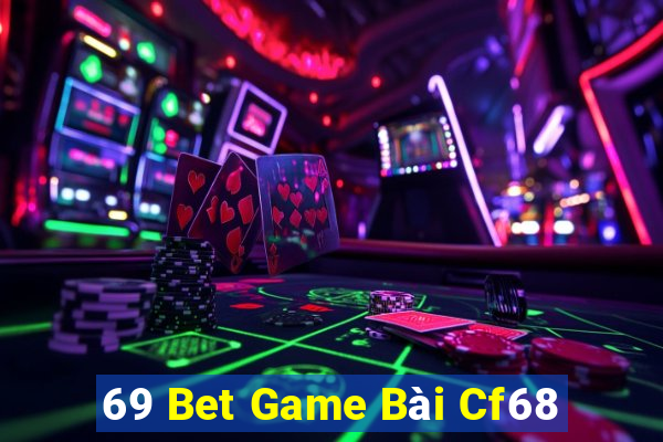 69 Bet Game Bài Cf68