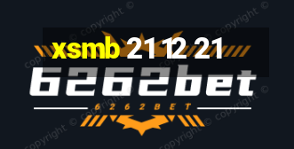 xsmb 21 12 21