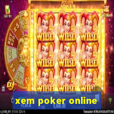 xem poker online