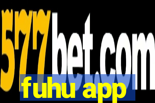 fuhu app