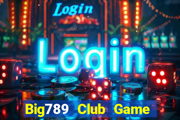 Big789 Club Game Bài Nạp Sms