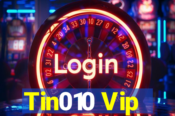 Tin010 Vip