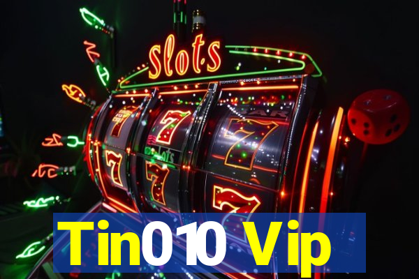 Tin010 Vip