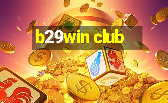 b29win club