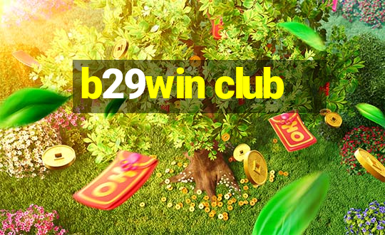 b29win club