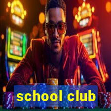 school club