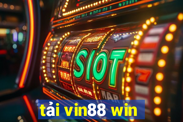 tải vin88 win