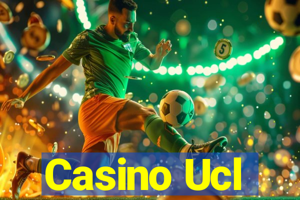 Casino Ucl