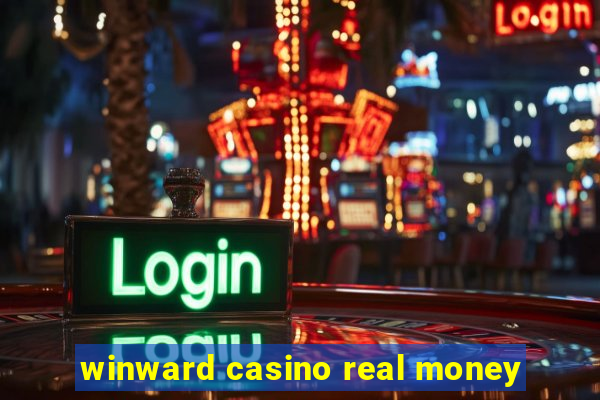 winward casino real money