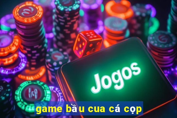 game bau cua ca cop