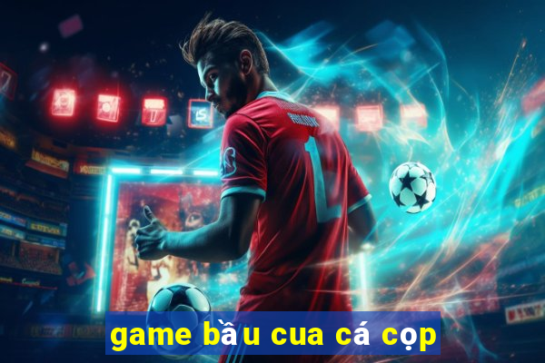 game bau cua ca cop