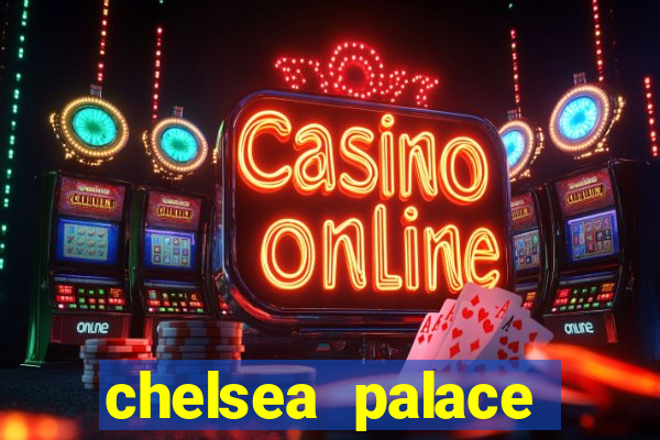 chelsea palace casino bonus