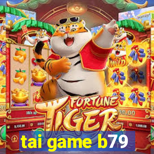 tai game b79