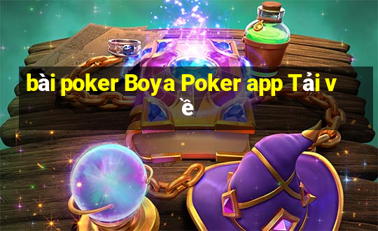 bài poker Boya Poker app Tải về