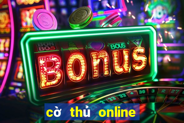 cờ thủ online trên máy tính